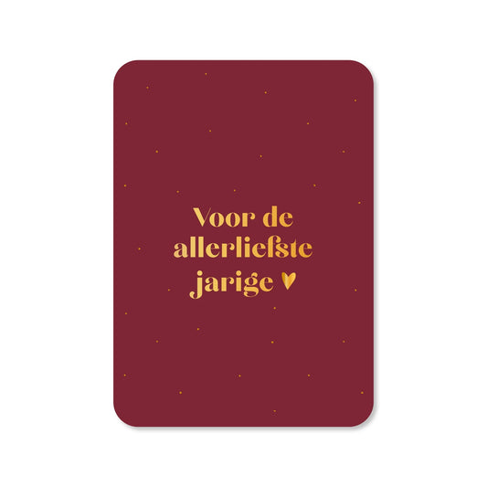 Kaart | Voor de allerliefste jarige (met goudfolie)