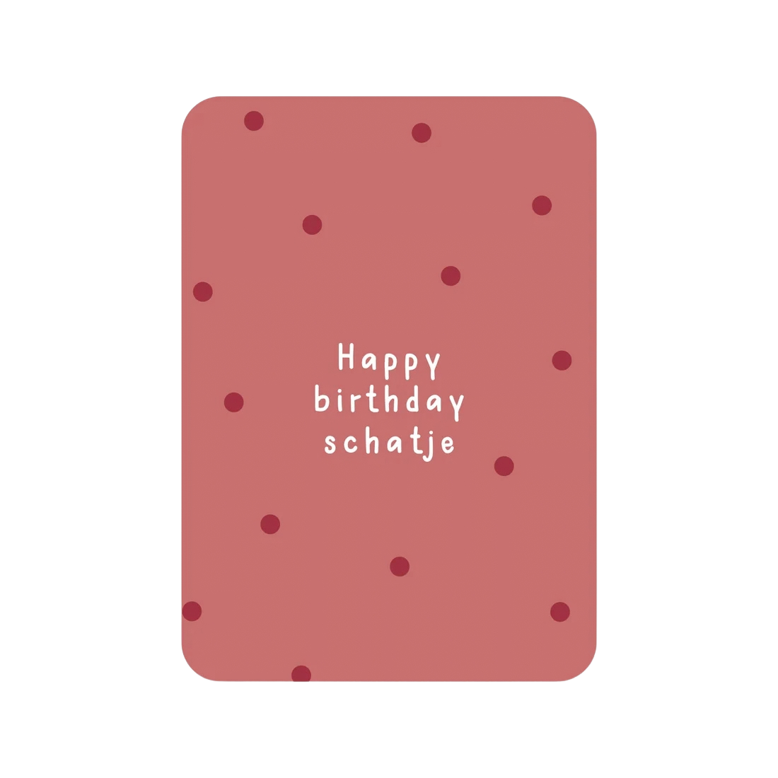 Kaart | Happy Birthday Schatje