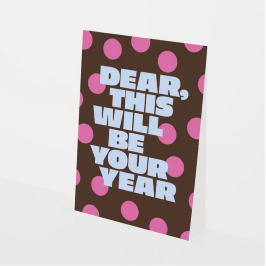 Kaart | Dear This Will Be Your Year