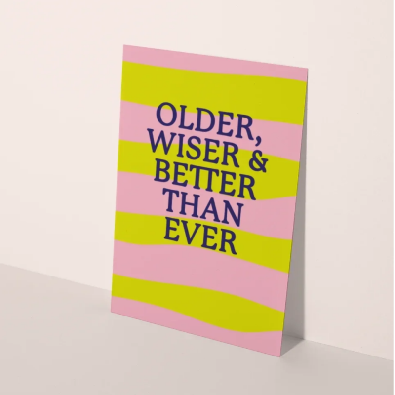 Kaart | Older Wiser & Better Than Ever