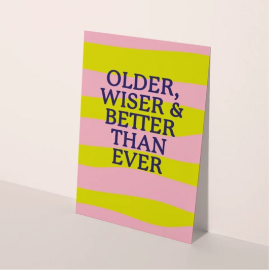 Kaart | Older Wiser & Better Than Ever